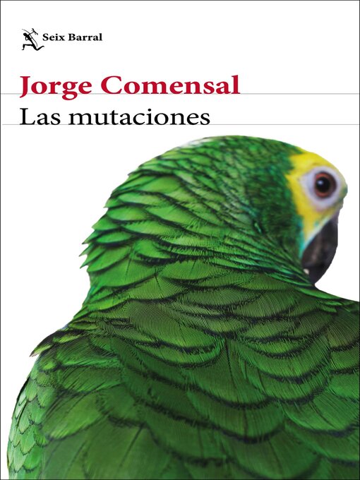 Title details for Las mutaciones by Jorge Comensal - Available